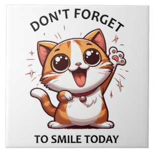 Azulejo No te olvides de sonreír hoy divertido Gato Feliz