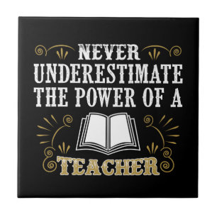Azulejo Nunca subestime el poder de un profesor