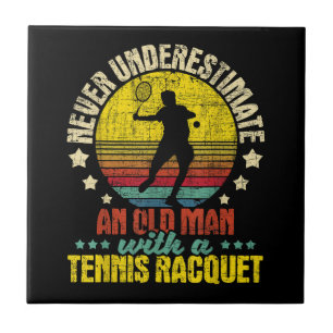 Azulejo Nunca Subestimes A Un Viejo Hombre - Tennis Racket