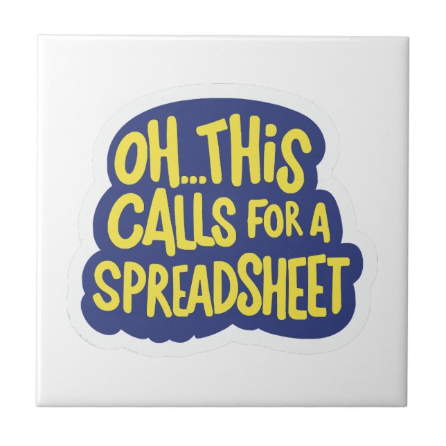 Azulejo Oh Esto Pide Una Hoja De Cálculo (Frente)