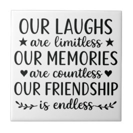 Azulejo Our Laughs Are Limitless Friendship Quote 