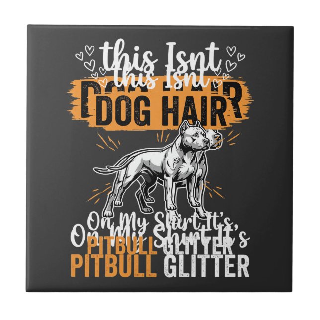 Azulejo Pelo de perro Pitbull Brillo Perro Divertido (Frente)