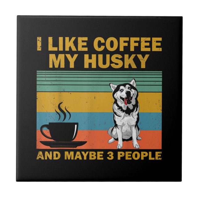 Azulejo Perro Husky Siberiano | Coffee Lovers Cita Regalo (Frente)