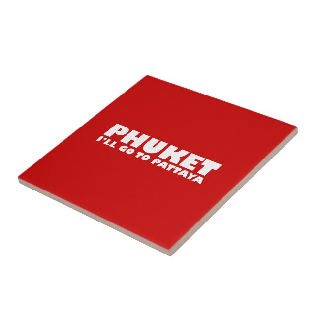 AZULEJO PHUKET IRÉ A PATTAYA (Lado)