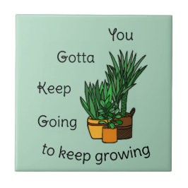 Azulejo Planten Tegeltje “keep growing”