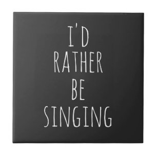 Azulejo Prefiero estar cantando cita divertida en blanco y