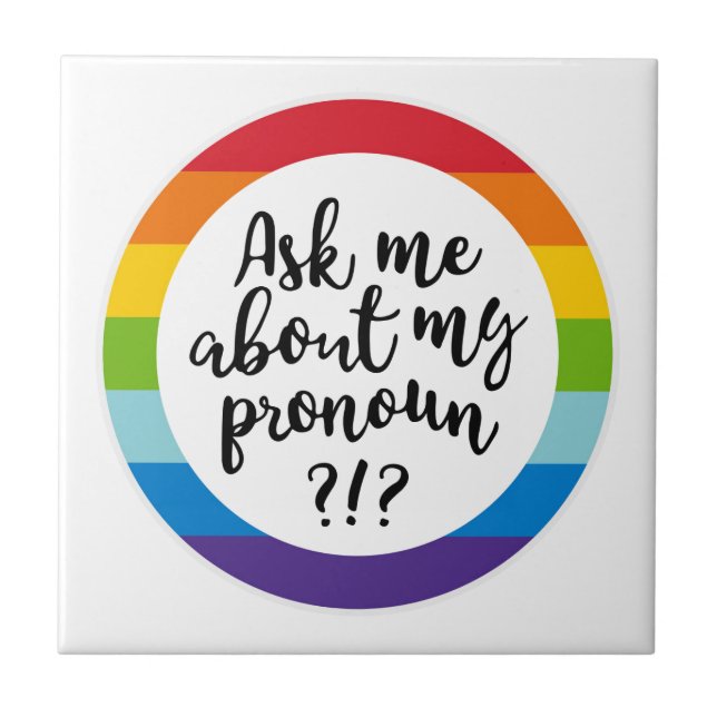 Azulejo Pregúntame acerca de mi Pronoun? (Frente)