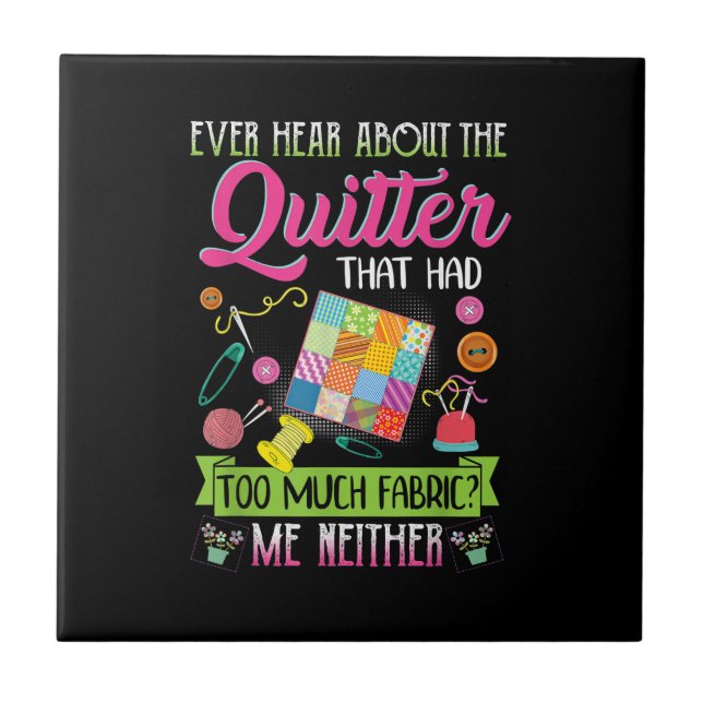 Azulejo Quilting Womens cita alguna vez sobre Quilter (Frente)