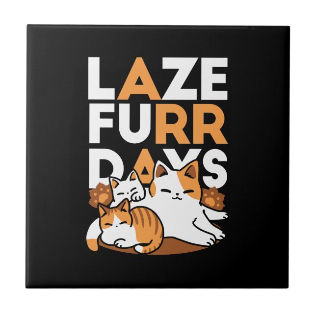 Azulejo Relajando el arte del gato - 'Días de furor perezo (Frente)