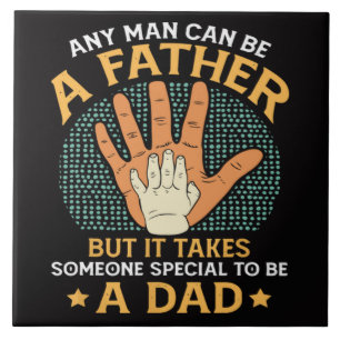 Azulejo Se necesita alguien especial para ser un papá
