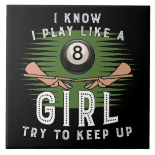 Azulejo Sé que juego como una chica, trata de mantener el 