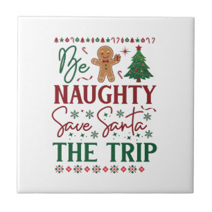 Azulejo Sé travieso salva el viaje de Santa Pan de jengibr