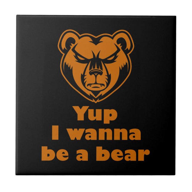 Azulejo Sí, quiero ser un oso (Frente)