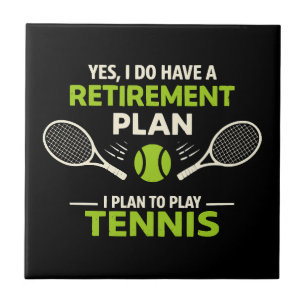 Azulejo Sí, tengo un plan de jubilación tenis