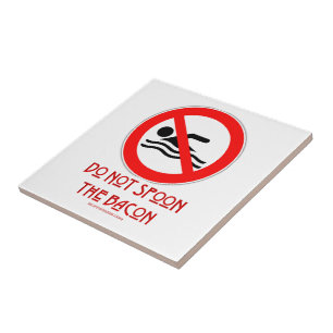 Azulejo SlipperyJoe's Do Not Spoon Bacon red Advertencia m