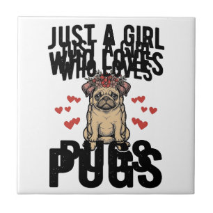 Azulejo Solo Una Chica Que Ama Pugs Camiseta Diseño Perro