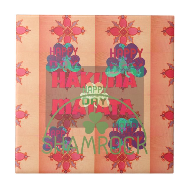 Azulejo Stay Blessed Happy St Patrick's Day Hakuna Matata (Frente)