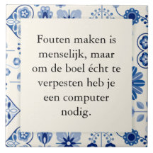Tekst op tegeltje 15x15 - fouten maken is menselij