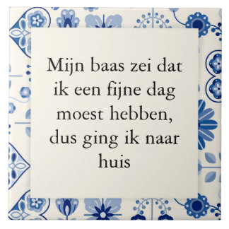 Azulejo tekst op tegeltje - fijne werkdag