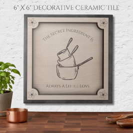 Azulejo The Secret Ingredient Is Always Love Decorative