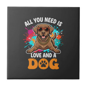 Azulejo Todo lo que necesitas es amor y un perro gráfico