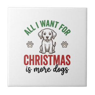 Azulejo Todo lo que Quiero para Navidad es Más Perros Vint