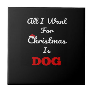 Azulejo Todo lo que quiero para Navidad es perro Regalo di