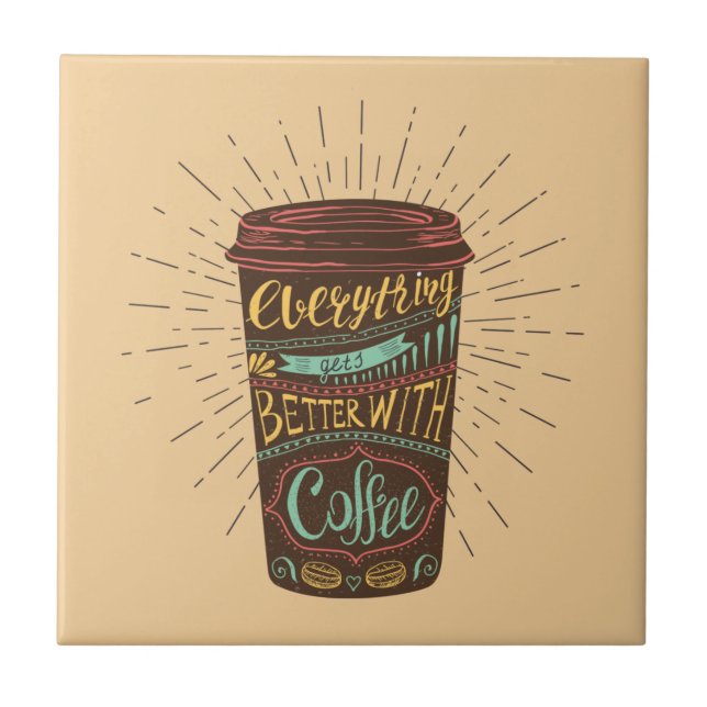 Azulejo Todo Mejora Con Coffee Coffee Quotes (Frente)