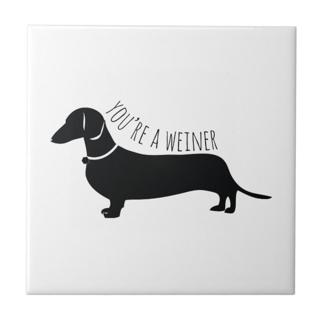 Azulejo Usted es un Weiner (Frente)