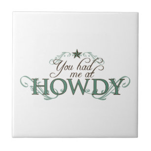 Azulejo Usted me tenía en Howdy