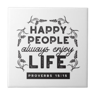 Azulejo Vida Feliz con Fe – Proverbios 15:15 Arte