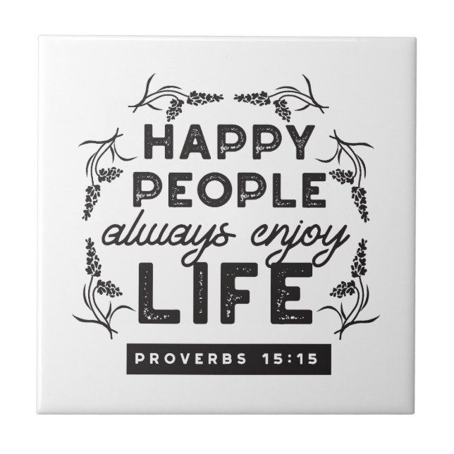 Azulejo Vida Feliz con Fe – Proverbios 15:15 Arte (Frente)