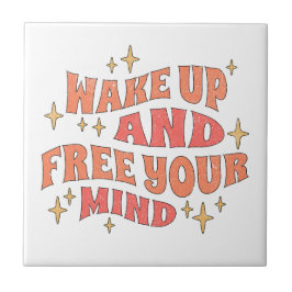 Azulejo Wake Up and Free your Mind