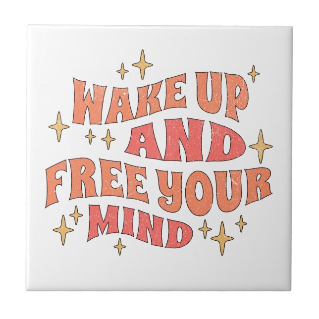 Azulejo Wake Up and Free your Mind (Frente)