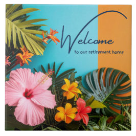 Azulejo Welcome to our Retirement Home Tropical Themed