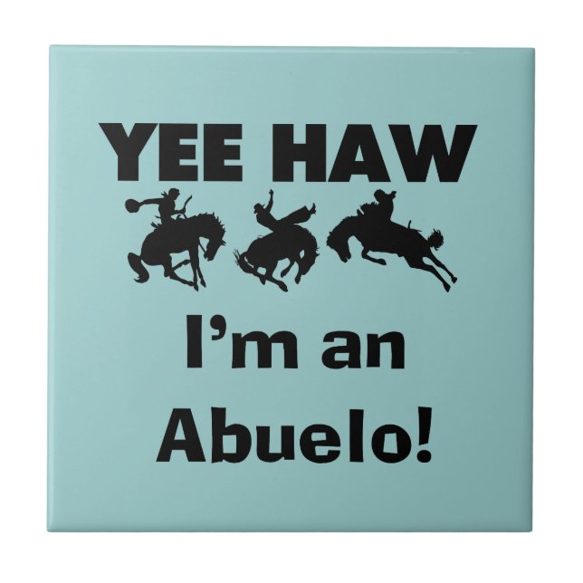 Azulejo Yee Haw soy un Abuelo camisetas y regalos (Frente)