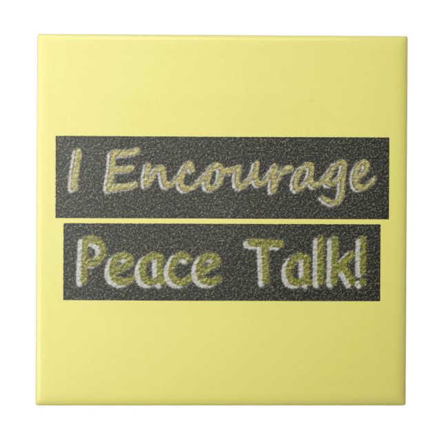 Azulejo "¡Yo animo a hablar de paz!" Diseño Cuto. ¡Hazte c (Frente)