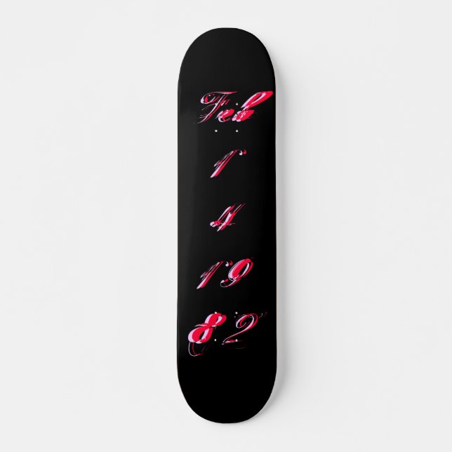 "B-Day" 14 feb. 1982 - Skateboard - Personalizable (Anverso )