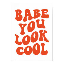 Babe You Look Cool – Arte de Impresión Tipográfica