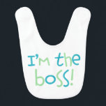 Babero ¡Soy el jefe! {agua y verde}<br><div class="desc">Diseño colorido para mostrar la personalidad de tu pequeña.</div>
