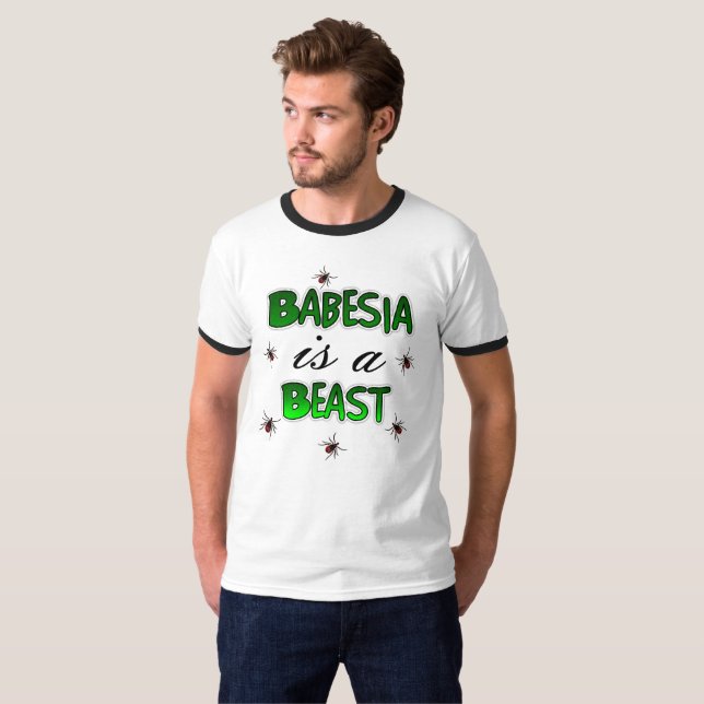 Babesia es una Bestia Camiseta de Garrapata de Lym (Anverso completo)