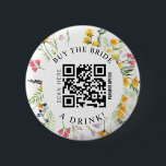Bachelorette Buy the Bride una bebida Botón de cód<br><div class="desc">Ideas de soltera. Personalízalo con tu código QR.</div>
