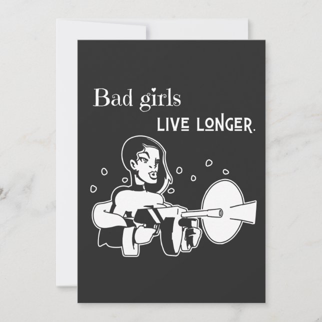 Bad girls live longer. (Anverso)