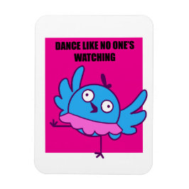 Baile como nadie mira - imán