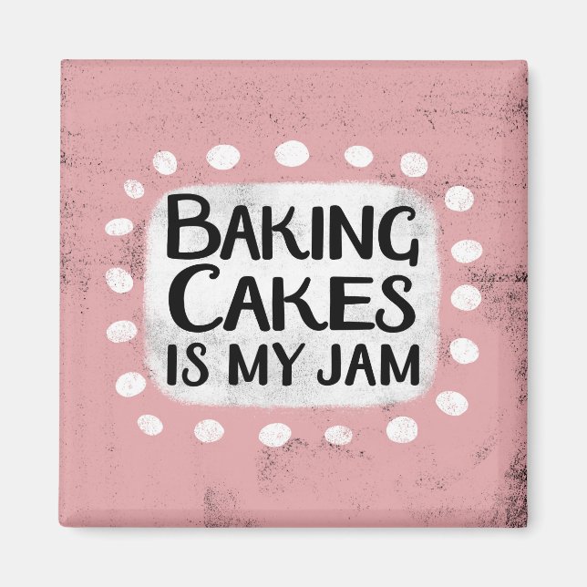 Baking Cakes Es Mi Imán De Refrigeración De Jam (Frente)