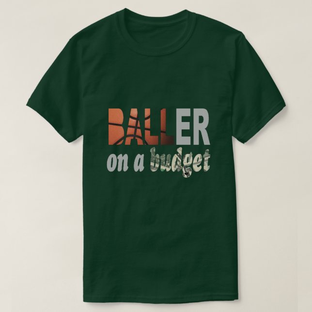 Baller En Una Camiseta Presupuestaria (Diseño del anverso)