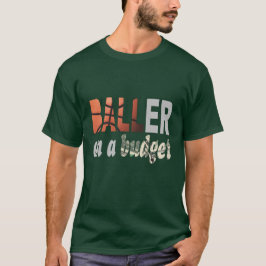Baller En Una Camiseta Presupuestaria