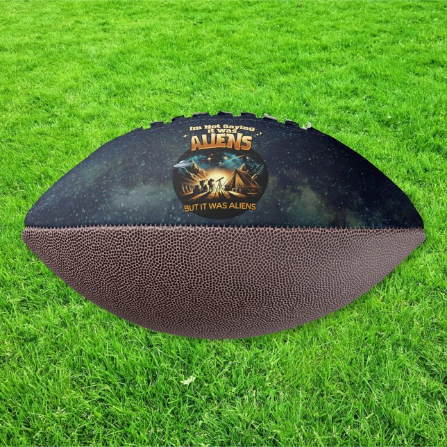 Balón De Fútbol Americano No estoy diciendo que fueran extranjeros, pero era (Subido por el creador)