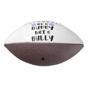 Balón De Fútbol Americano Sé amigo, no matón.