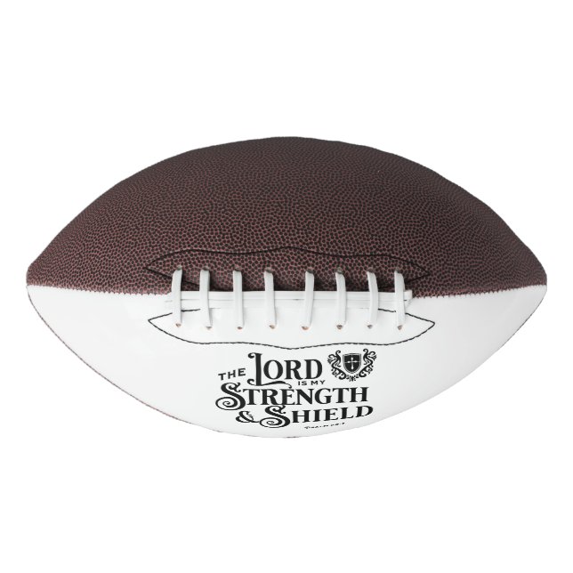 Balón De Fútbol Americano The Lord is my Strength & Shield Royalty  (Anverso)